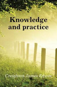 Knowledge and practice