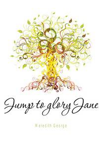 Jump to glory Jane