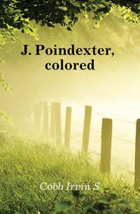J. Poindexter, colored