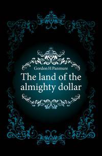 The land of the almighty dollar