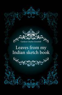 Leaves from my Indian sketch book
