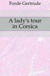 A lady's tour in Corsica