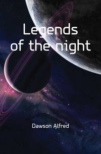 Legends of the night