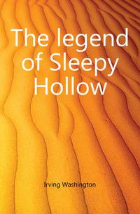 The legend of Sleepy Hollow