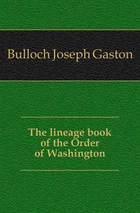 The lineage book of the Order of Washington