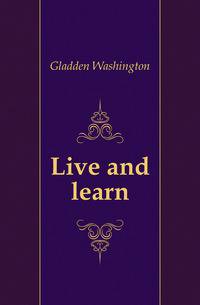 Live and learn