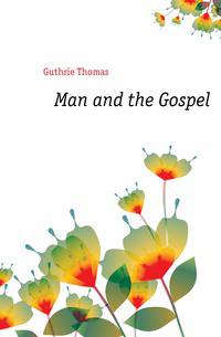 Man and the Gospel