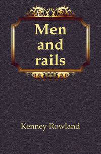 Men and rails