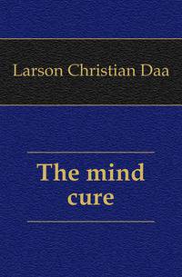 The mind cure