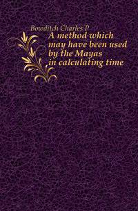 A method which may have been used by the Mayas in calculating time