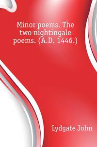 Minor poems. The two nightingale poems. (A.D. 1446.)