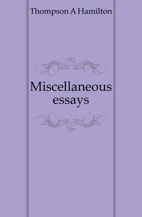 Miscellaneous essays