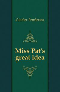 Miss Pat's great idea