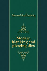 Modern blanking and piercing dies