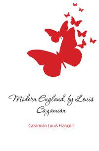 Modern England, by Louis Cazamian