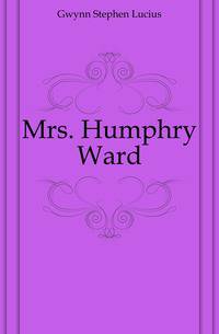 Mrs. Humphry Ward