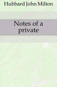 Notes of a private