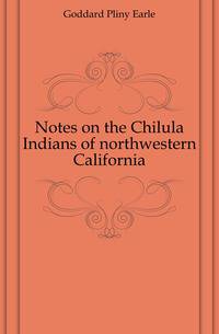Notes on the Chilula Indians of northwestern California