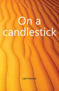On a candlestick