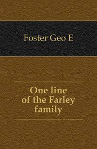 One line of the Farley family