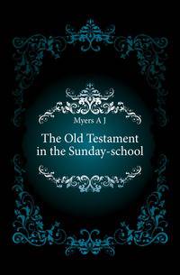 The Old Testament in the Sunday-school