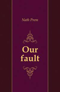 Our fault