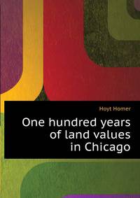 One hundred years of land values in Chicago ..