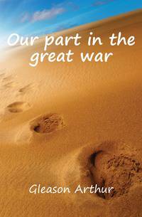 Our part in the great war