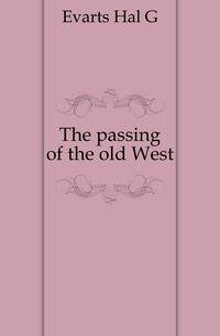 The passing of the old West