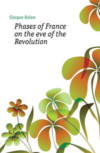 Phases of France on the eve of the Revolution