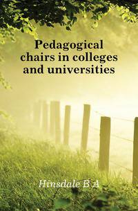 Pedagogical chairs in colleges and universities