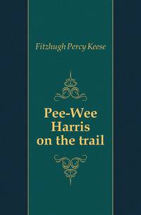 Pee-Wee Harris on the trail