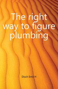 The right way to figure plumbing