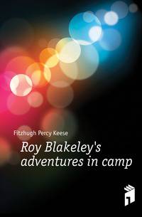 Roy Blakeley's adventures in camp