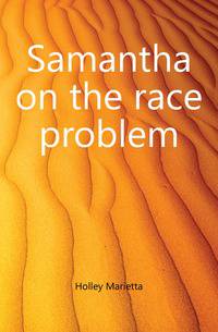 Samantha on the race problem
