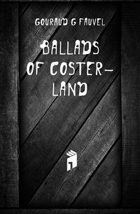 Ballads of coster-land