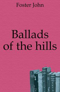 Ballads of the hills