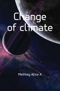 Change of climate