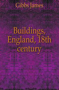 Buildings, England, 18th century