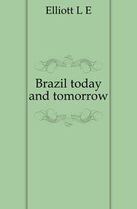 Brazil today and tomorrow