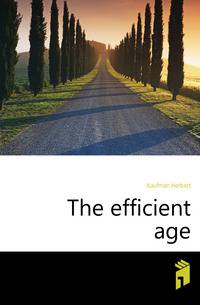 The efficient age