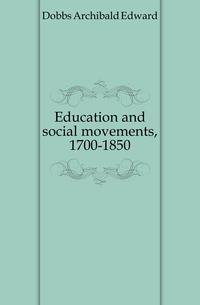Education and social movements, 1700-1850