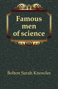 Famous men of science
