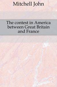 The contest in America between Great Britain and France