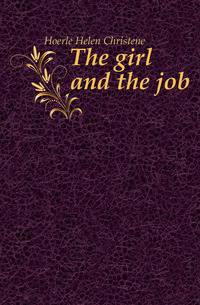 The girl and the job