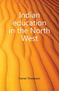 Indian education in the North West