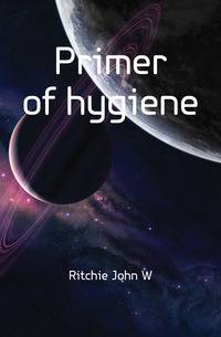 Primer of hygiene