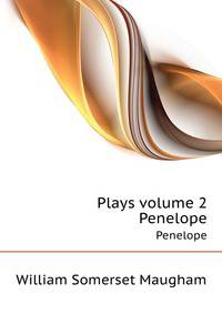 Plays volume 2. Penelope