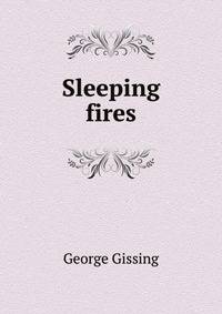 Sleeping fires