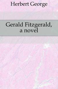 Gerald Fitzgerald, a novel
